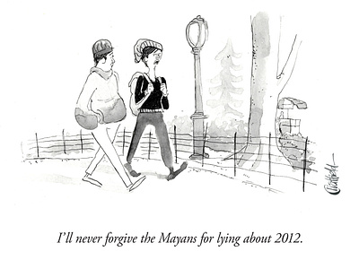 "I'll never forgive the Mayans for lying about 2020" hand drawn illustration new yorker cartoon