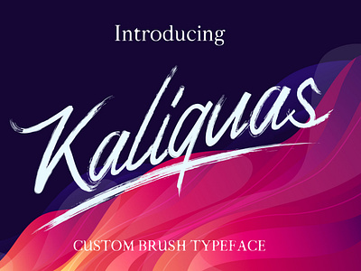 Kaliquas - Custom Brush Typeface