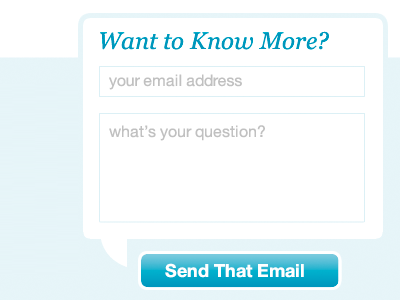 Want to Know More? contact form personal