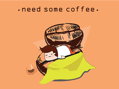 NEED SOME COFFEE