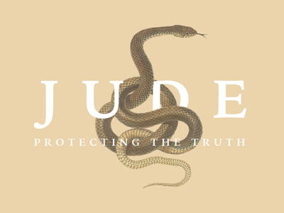 Sermon Series Title: Jude Protecting the Truth christian church jude sermon art sermon title snake title title card