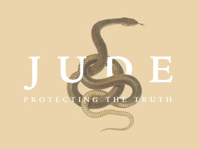 Sermon Series Title: Jude Protecting the Truth