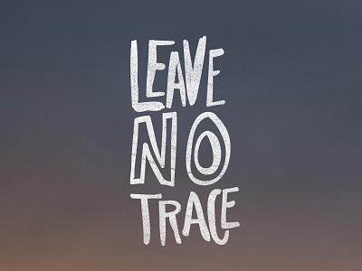 Leave No Trace  #wildweekend