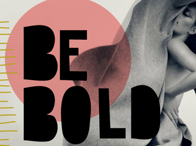 be bold blogging header