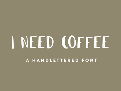I Need Coffee - A Hand Lettered Font available buy coffee designer font hand lettered handdrawn purchase sale