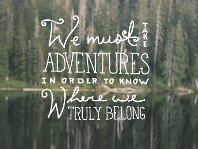 Adventures handlettering quote