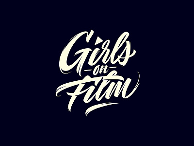 Girls on Film - Lettering logo branding calligraphy font hand lettering ink lettering logo type typeface typography