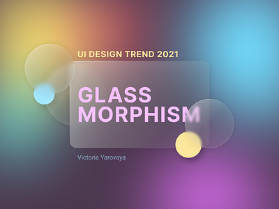Glassmorphism card art branding design figma glassmorphism gradient mobile app mobile ui trend ui uitrend uitrend2021