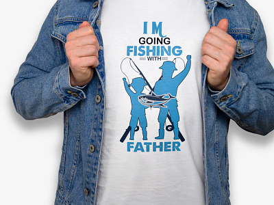 I 'm going fishing with father fishing quote t shirt design by