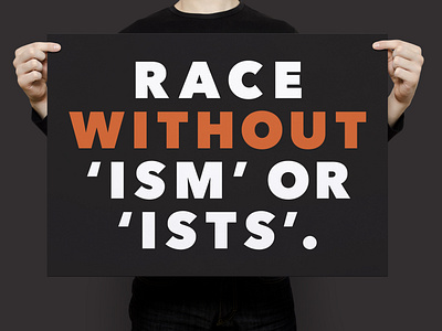 Race Without 'ism' or 'ists'. | Typographical Poster