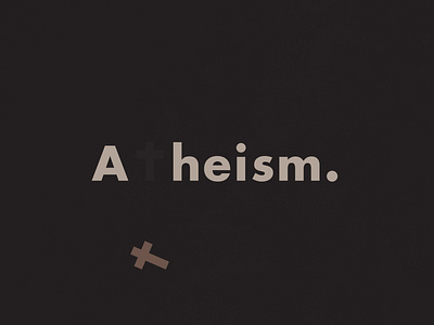 Atheism | Typographical Project