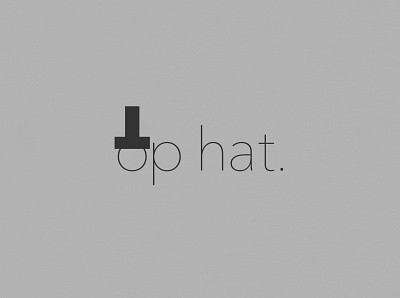 Top Hat | Typographical Project funny graphics hat humour illustration minimal poster simple typography word