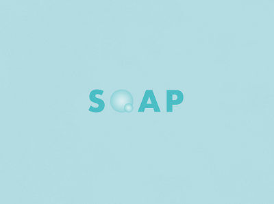 Soap | Typographical Poster bubble graphics illustration minimal poster sanserif simple soap typography word