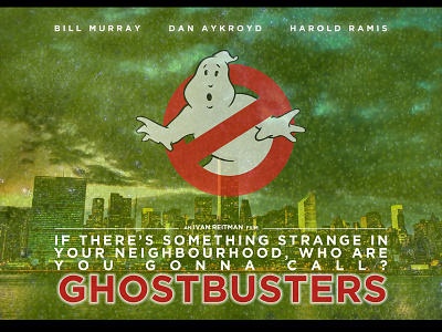 Ghostbusters | Movie Poster Design effects film fonts ghosts movie newyorkcity style tagline text type words