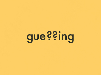 Guessing | Typographical Project graphics guess guessing minimal poster sansserif simple text typography word