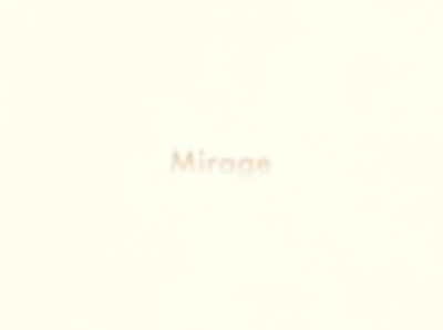 Mirage | Typographical Project blur effect graphics illustration minimal mirage poster simple text typography