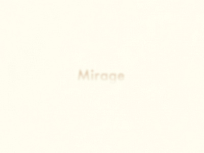 Mirage | Typographical Project
