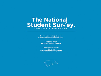 The National Student Survey | Poster Competition 2013 advertising blue branding colour font information style text type vectors wallpaper words