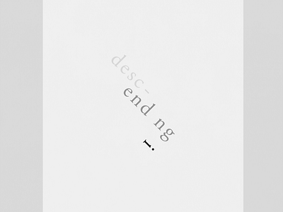 Descending | Typographical Poster