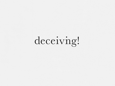 Deceiving! | Typographical Poster