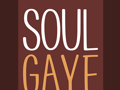 Soul Gaye | Typographical Poster graphics marvin gaye minimal music poster simple singer soul text typography