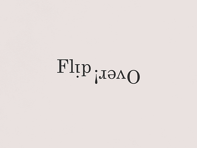 Flip Over! | Typographical Poster