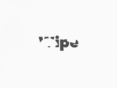 Wipe (Revisited) | Typographical Poster graphics illustration minimal poster revisited sans serif simple text typography word