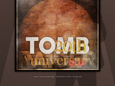 Tomb Raider | 20th Anniversary Poster anniversary gaming layout poster raider simple text textures tomb type typography videogame