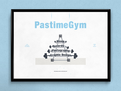PastimeGym | Typographical Poster funny graphics gym hobby humour illustration minimal narrative simple typography