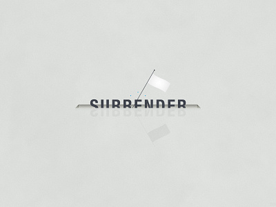 Surrender | Typographical Poster flag graphics illustration literal minimal poster simple surrender typography word