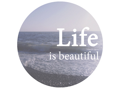 Life is beautiful photographer photos