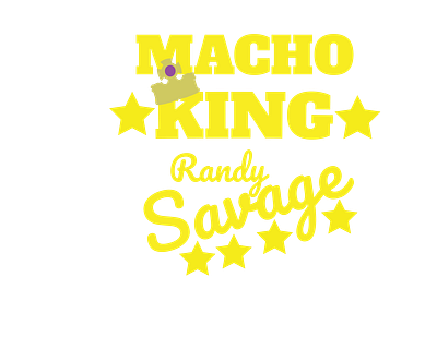 Macho King design graphic design machoman randysavage typography wrestling wwf