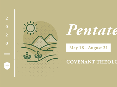 Summer Class Offering | Seminary | Pentateuch 2020 bible desert garden summer sun