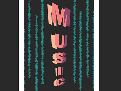 musicc adobe artoftheday branding colorful creative cut digitalart graphic graphicdesign illustration illustrator minimal music poster type art typedesign typeface typography vector wave