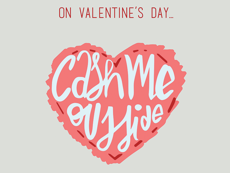 Cash Me illustrator photoshop design red digital greeting card calligraphy valentines day valentines cashmeousside