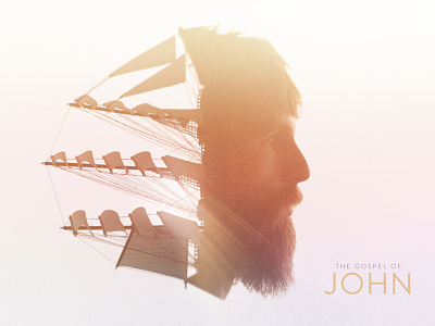 The Gospel of John beard design double exposure gospel gradient jesus john light photography ship