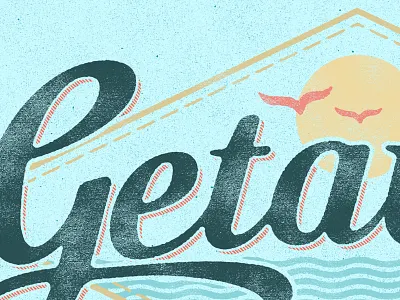 Getaway austin birds hand lettering illustration lake letterpress sun texture vintage