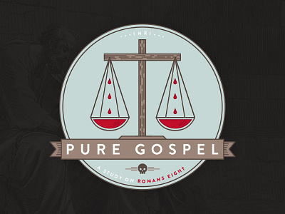 Pure Gospel badge blood church concept gospel illustrator jesus justice line romans scales skull