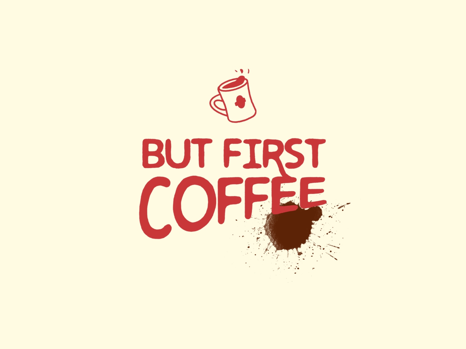 But first, coffee! by That Studio on Dribbble