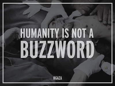Humanity buzzword gaza humanity