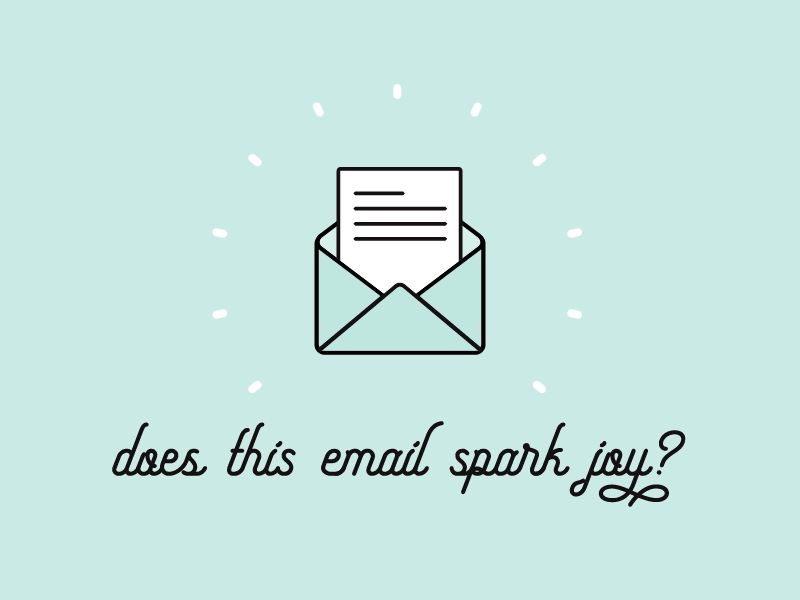 Does this email spark joy? animated email illustration kondo marie kondo