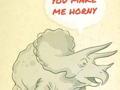 You Make Me Horny dinosaur greeting card