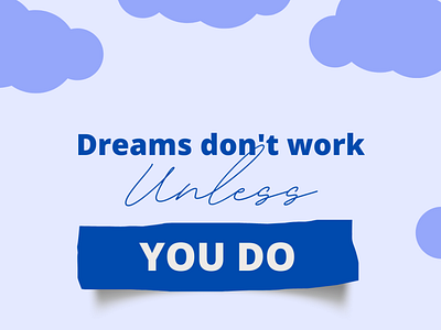 Dreams Work When You Do Motivational Quote for Instagram graphicdesign instagram banner instagram post instagram template quote quote design quotes