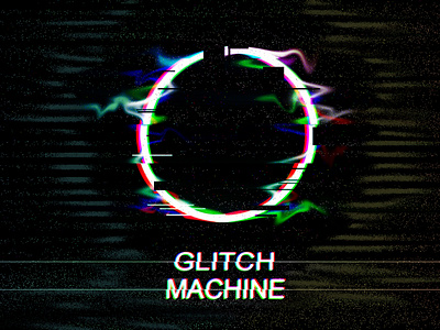 Glitch Machine