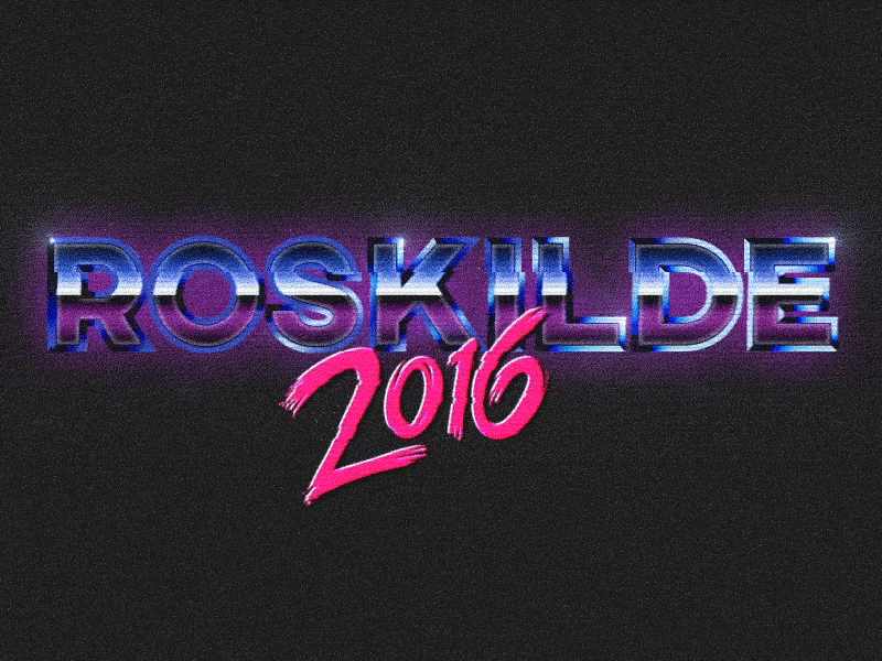 Roskilde Festival 2016 80s after effects cell photoshop ps typeography vhs