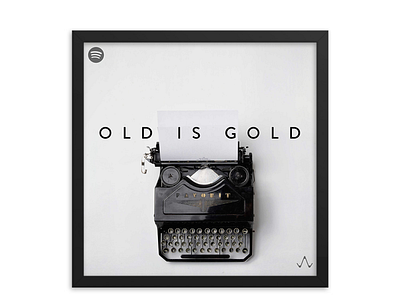 Spotify Playlist, Old is Gold 3d animation branding cover design design digital painting graphic design illustration logo motion graphics music photoshop spotify typewriter ui ux vector