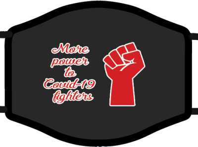 More power to Covid - 19 fighter ! covid 19 fighters mask merch power