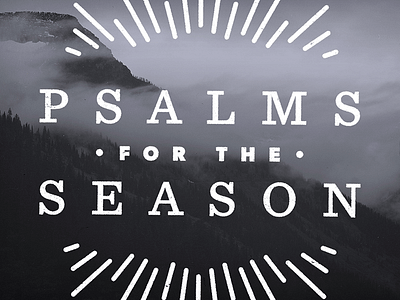 Psalms For The Season