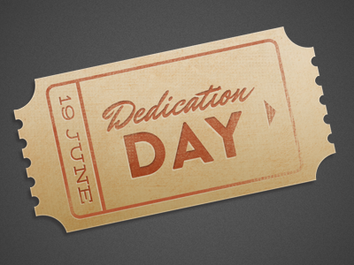 Dedication Day Ticket brandon paper script texture ticket