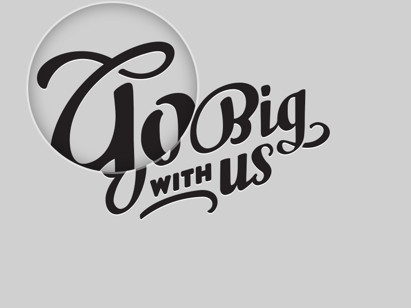 Go Big With Us (tweaked) brandon milk script program type typography